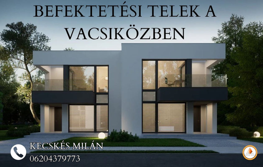 BEFEKTETÉSI TELEK A VACSIKÖZBEN!